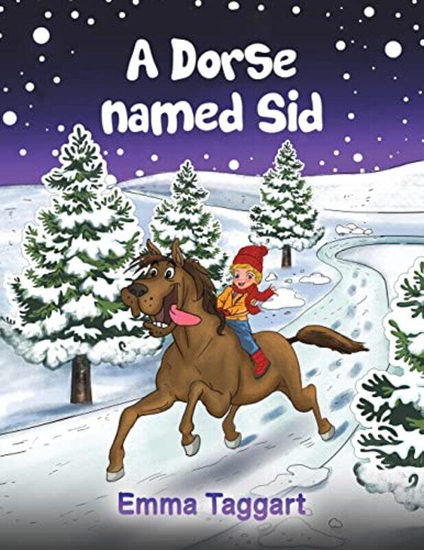 

A Dorse Named Sid by Emma Taggart-Paperback