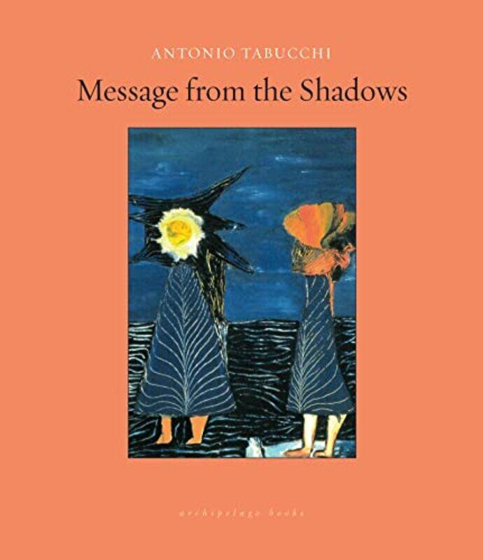 

Message from the Shadows by Antonio Tabucchi-Paperback