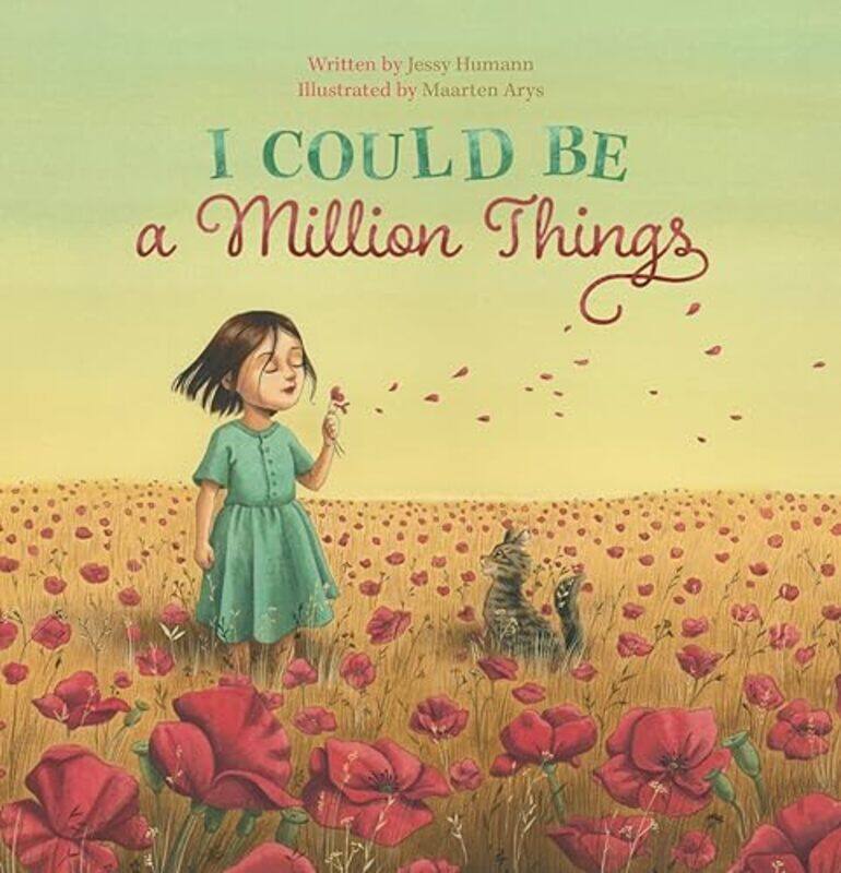 

I Could Be A Million Things By Jessy Humann -Paperback