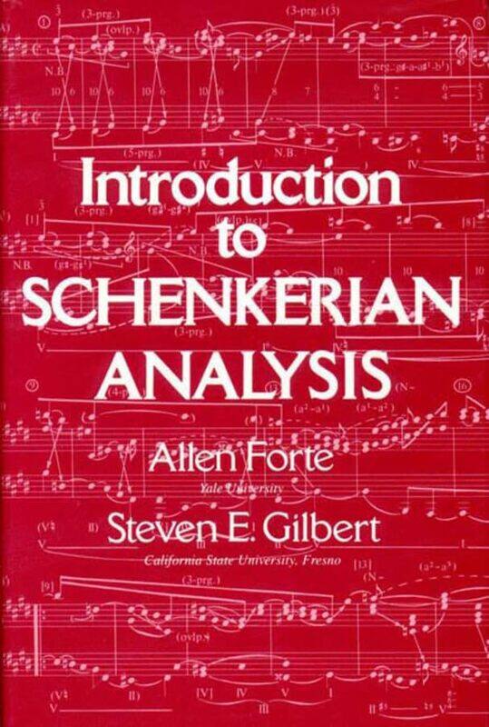 

Introduction to Schenkerian Analysis by Allen Yale University ForteSteven Gilbert-Paperback