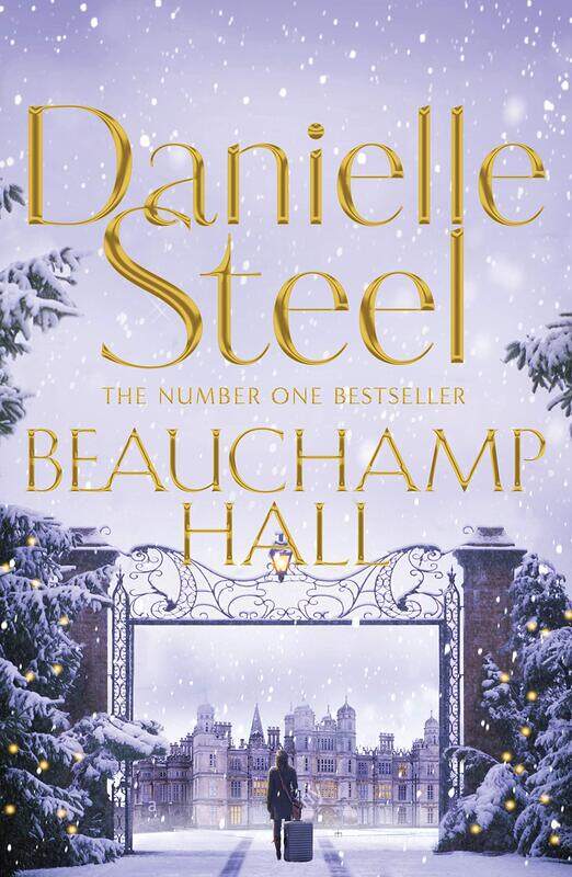 

Beauchamp Hall, By: Danielle Steel