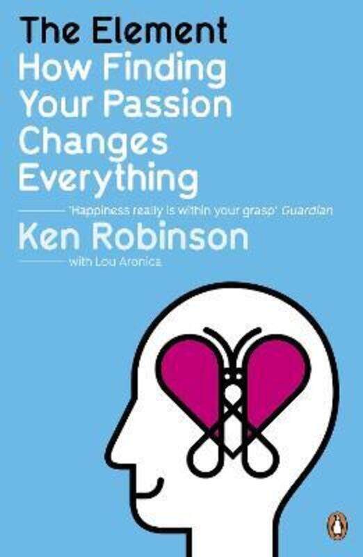

^(M)The Element: How Finding Your Passion Changes Everything.paperback,By :Ken Robinson