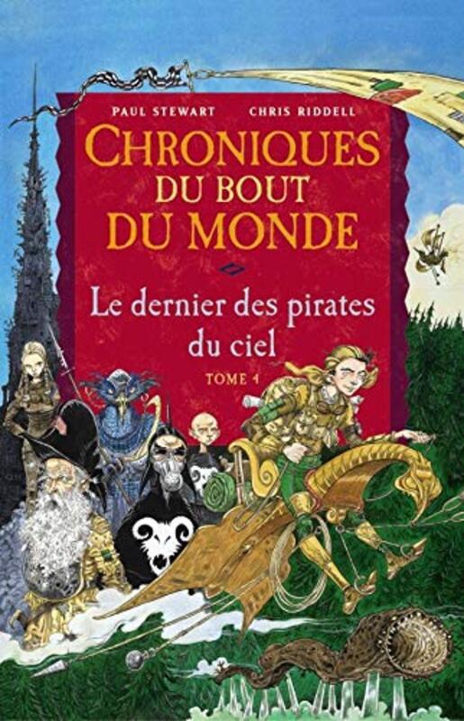 Chroniques du bout du monde - Cycle de R miz, Tome 4 : Le dernier des pirates du ciel,Paperback by Paul Stewart