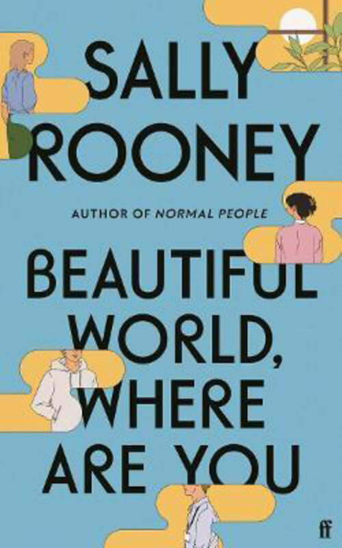 

Beautiful World, Where Are You: From the Internationally Bestselling Author of Normal People, Paperback Book, By: Sally Rooney