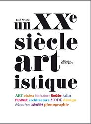 Un Xxe Si Cle Artistique By Jos Alvarez Paperback