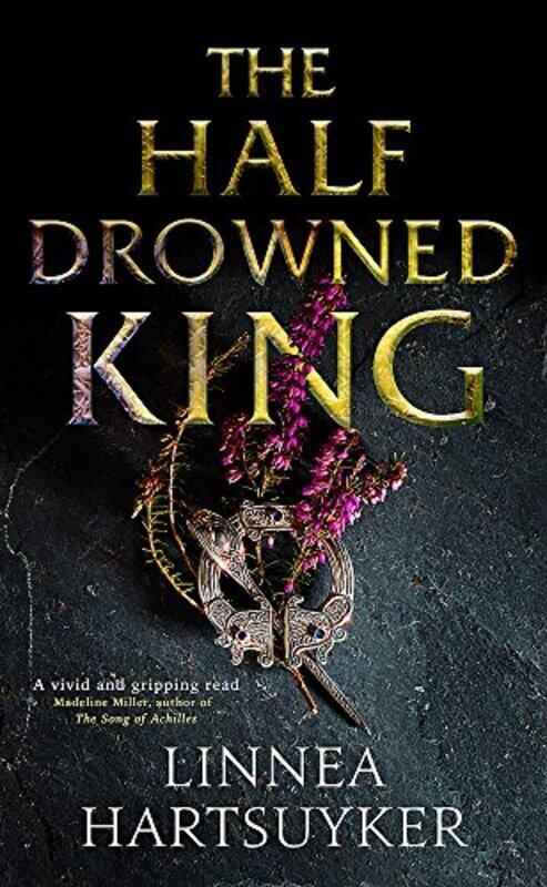 

The Half-Drowned King, Paperback Book, By: Linnea Hartsuyker