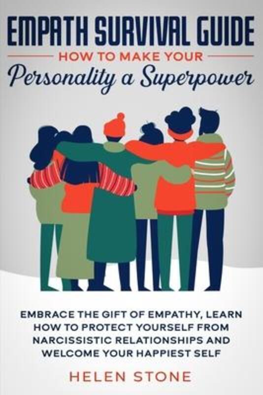 Empath Survival Guide: How to Make Your Personality a Superpower: Embrace The Gift of Empathy, Learn.paperback,By :Stone, Helen