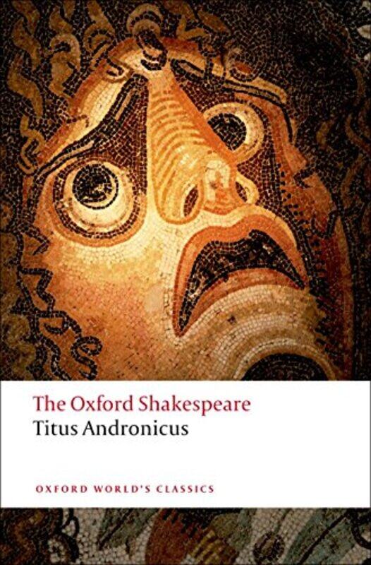 

Titus Andronicus The Oxford Shakespeare by Tim Palmer-Paperback