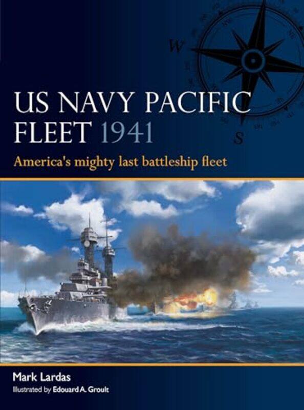 

US Navy Pacific Fleet 1941 by Mark LardasEdouard A Groult-Paperback