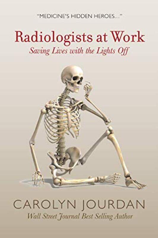 

Radiologists at Work: Saving Lives with the Lights Off , Paperback by Jourdan, Carolyn