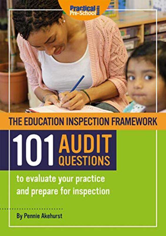 

The Education Inspection Framework 101 AUDIT QUESTIONS to evaluate your practice and prepare for inspection by Harold Bloom-Paperback