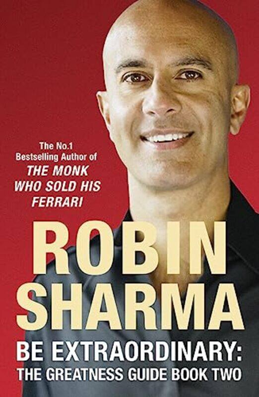 

Be Extraordinary The Greatness Guide Book Two by Robin Sharma-Paperback