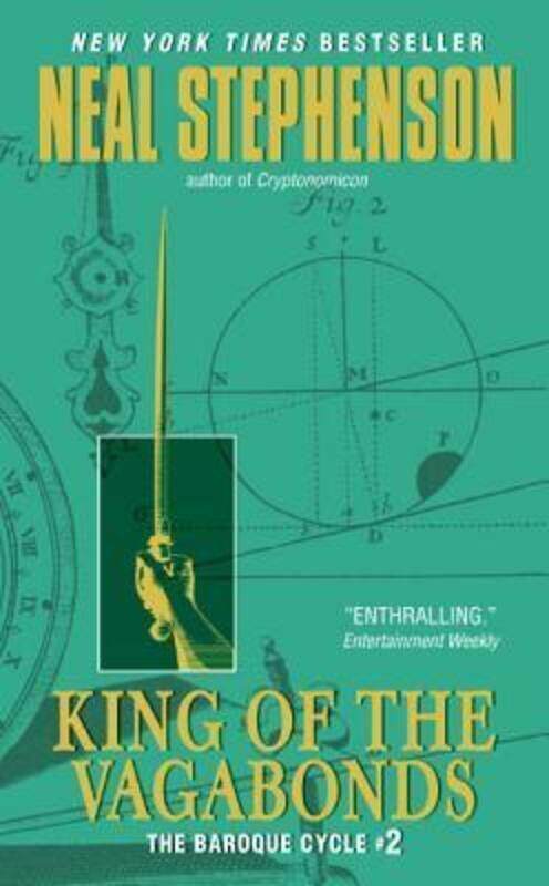 

King of the Vagabonds : The Baroque Cycle #2 (The Baroque Cycle).paperback,By :Neal Stephenson