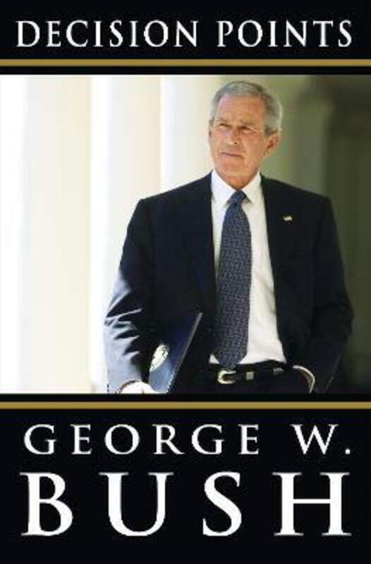 

Decision Points.Hardcover,By :George W. Bush