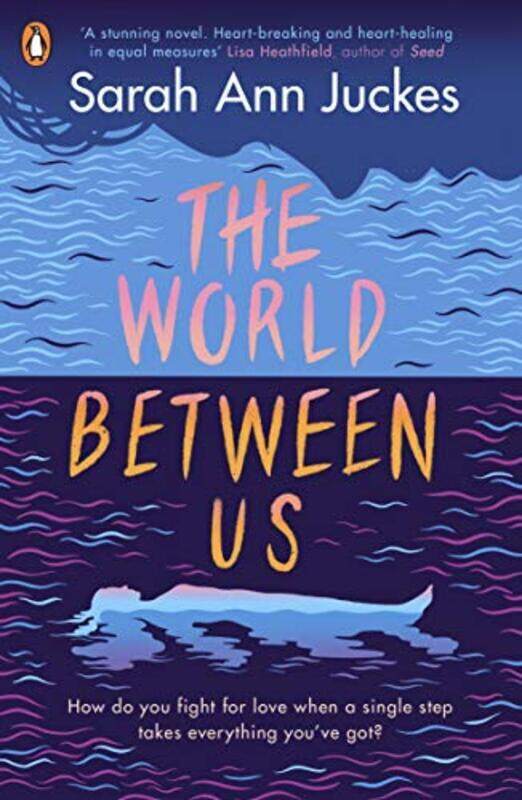 

The World Between Us by Juckes, Sarah Ann - Paperback