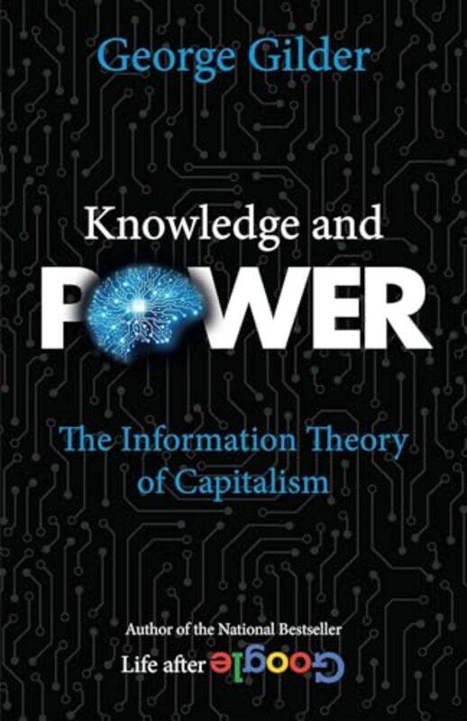 

Knowledge and Power by George Gilder-Paperback