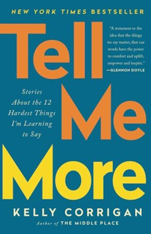 

Tell Me More , Paperback by Kelly Corrigan