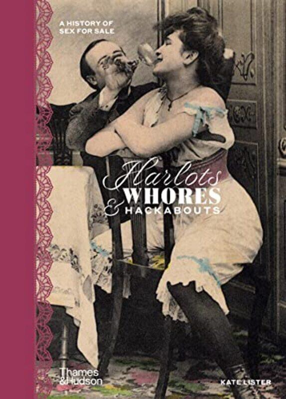 

Harlots Whores and Hackabouts by Kate ListerWellcome Collection-Hardcover