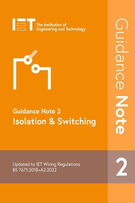 

Guidance Note 2: Isolation & Switching , Paperback by The Institution of Engineering and Technology