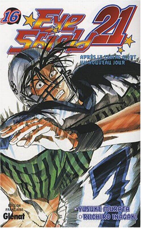 Eye Shield 21, tome 16 : Apr s le temps mort, un nouveau jour , Paperback by Yusuke Murata