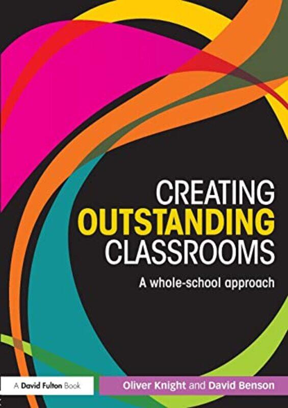 

Creating Outstanding Classrooms by Roger E University of Miami USA Kanet-Paperback