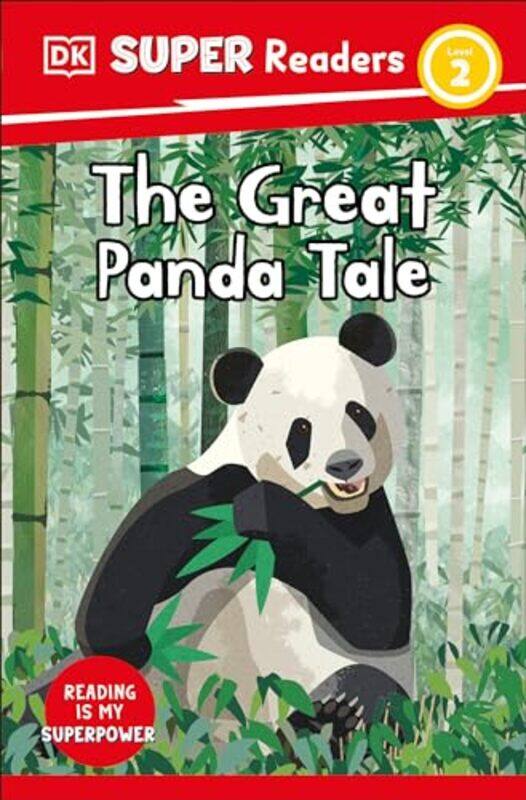 

Dk Super Readers Level 2 The Great Panda Tale By Dk -Paperback