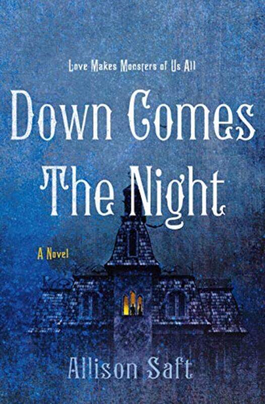 

Down Comes the Night,Hardcover,by:Allison Saft