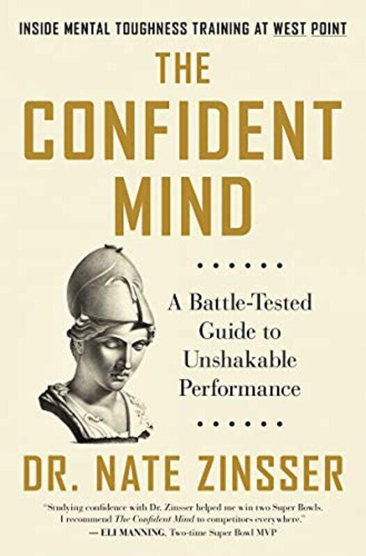 

The Confident Mind by Dr Nate Zinsser-Hardcover