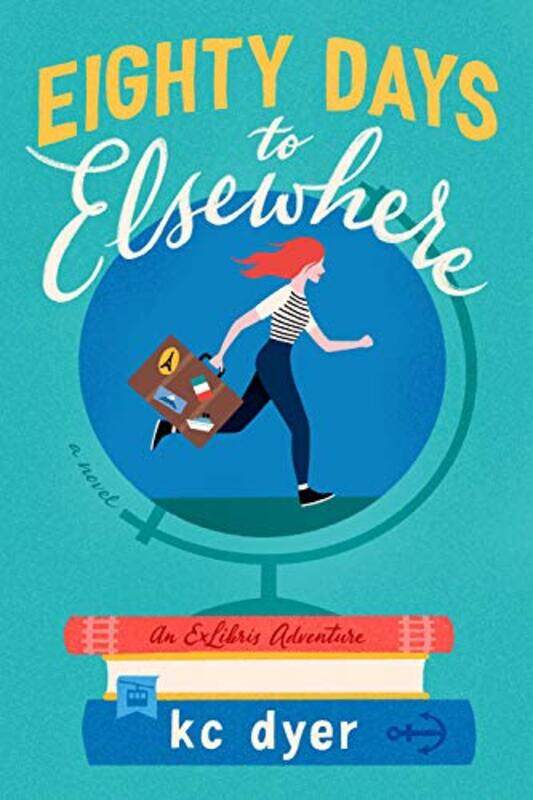 

Eighty Days to Elsewhere by Kc Dyer-Paperback