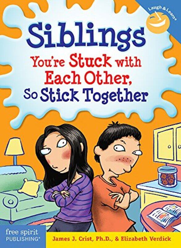 

Siblings: Youre Stuck with Each Other So Stick Together (Laugh & Learn) , Paperback by