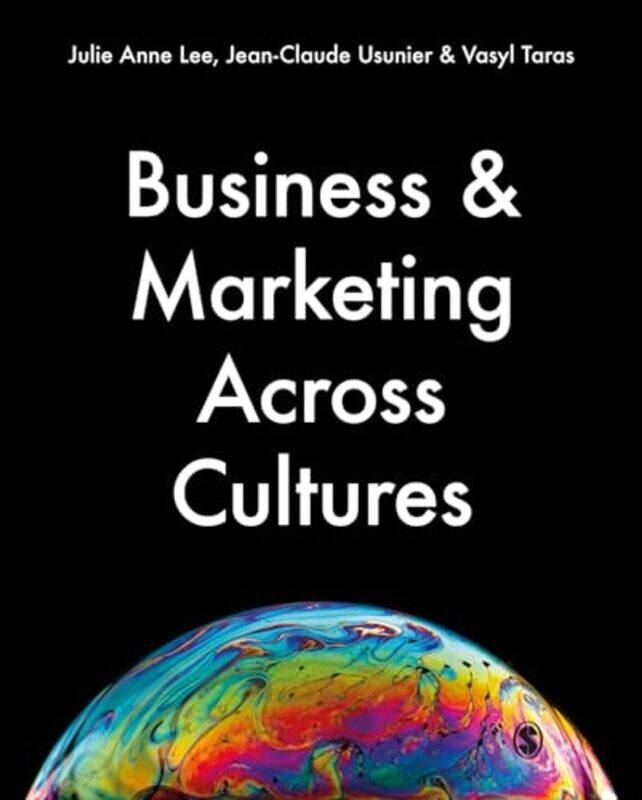 

Business and Marketing Across Cultures by Julie Anne LeeJean-Claude UsunierVasyl Taras-Paperback