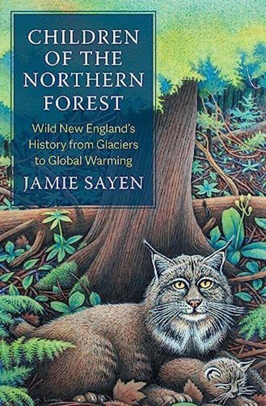 

Children of the Northern Forest by Jamie Sayen-Hardcover