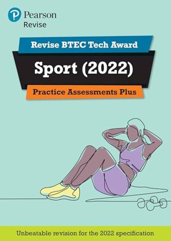 

Pearson REVISE BTEC Tech Award Sport Practice Plus for 2025 and 2026 exams by Julie Languille-Paperback