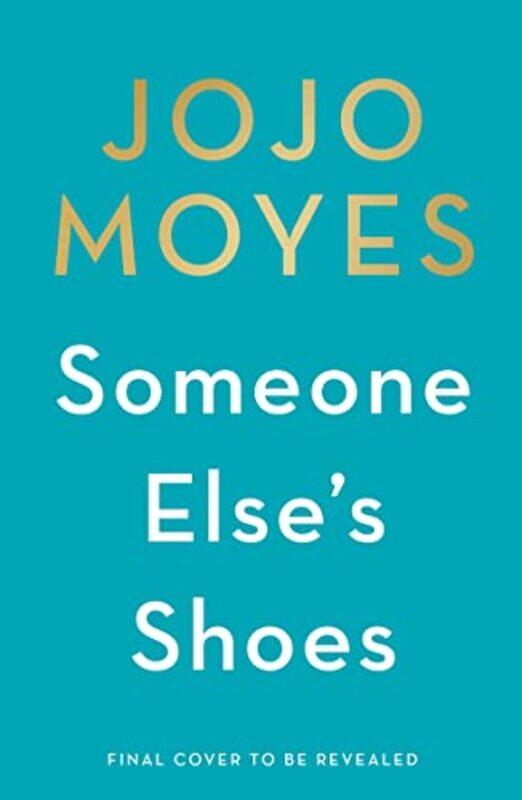 

Someone Else’s Shoes by Jojo Moyes-Hardcover