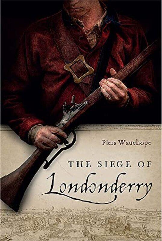 

The Siege of Londonderry -Hardcover