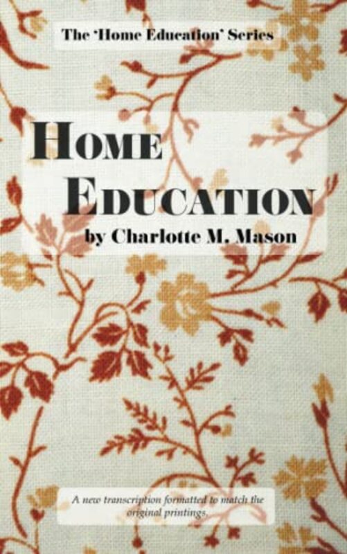 Home Education by Mason, Charlotte..Paperback