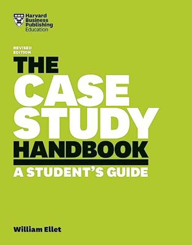 

The Case Study Handbook Revised Edition by William Ellet-Paperback