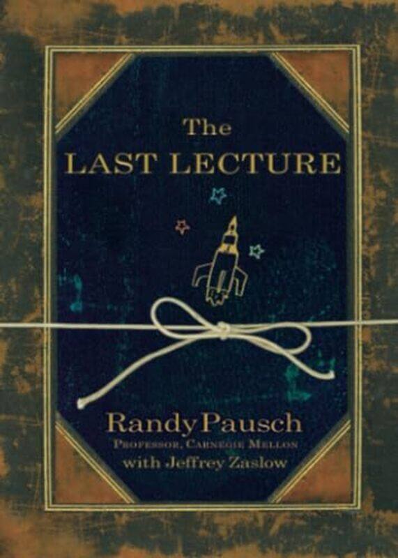 

The Last Lecture by Randy Pausch-Paperback