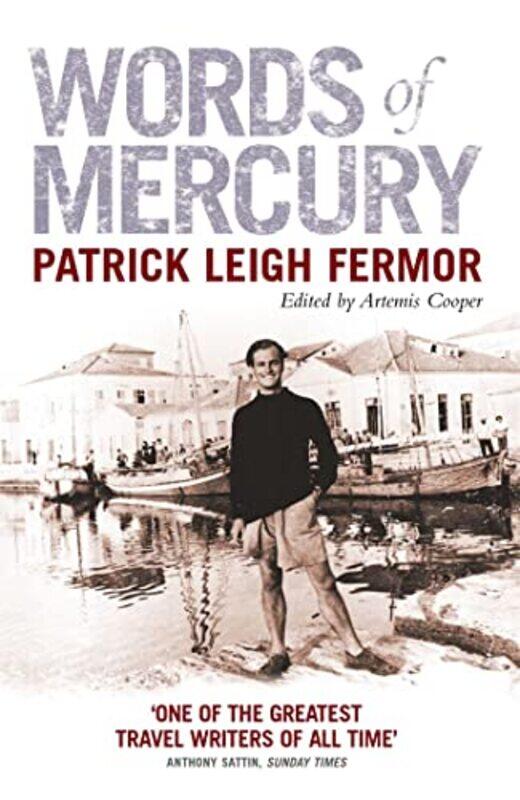 

Words of Mercury by Patrick Leigh Fermor-Paperback