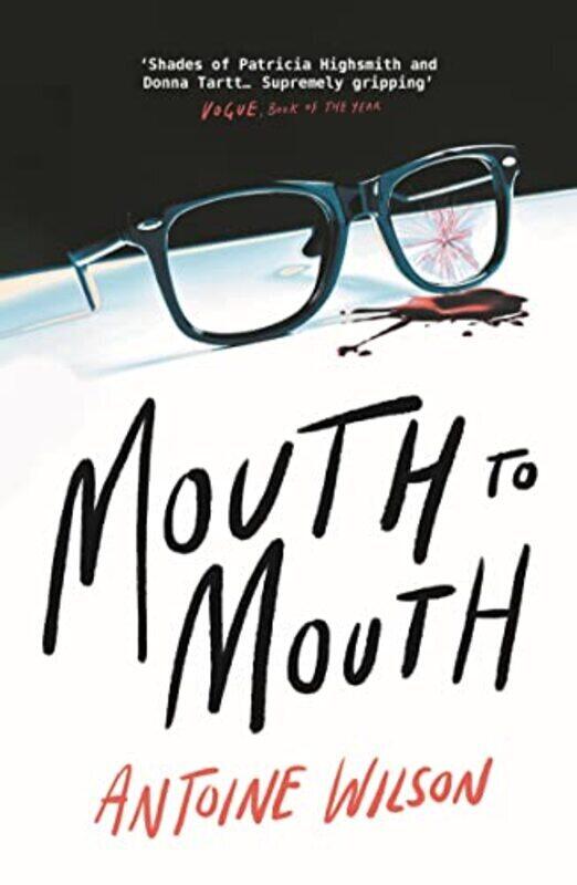 

Mouth to Mouth,Paperback by Wilson, Antoine (author)