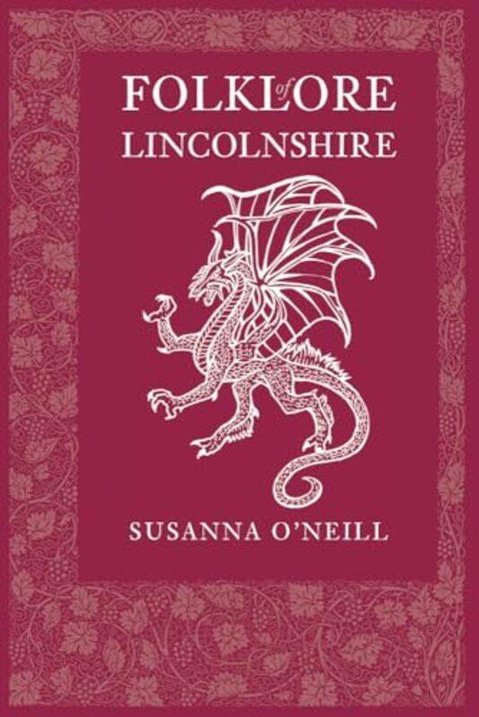

Folklore of Lincolnshire by Lauren HolowatyMartina Motzo-Paperback
