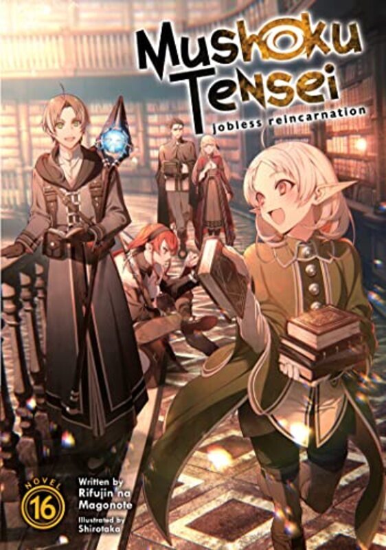 Mushoku Tensei: Jobless Reincarnation (Light Novel) Vol. 16 , Paperback by Magonote, Rifujin Na - Shirotaka