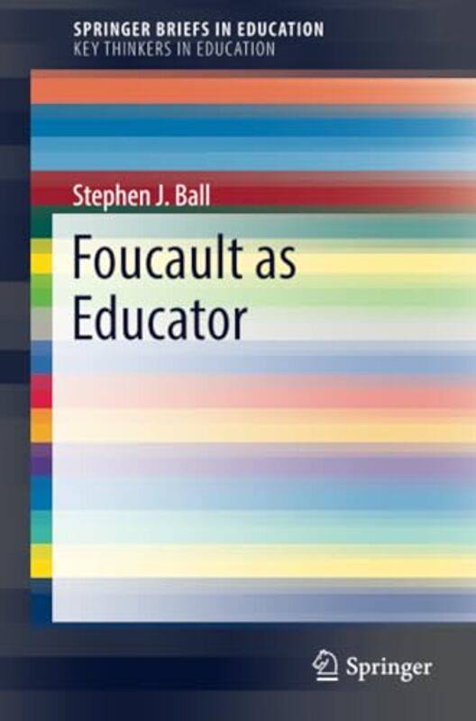 

Foucault As Educator by Stephen J Ball-Paperback