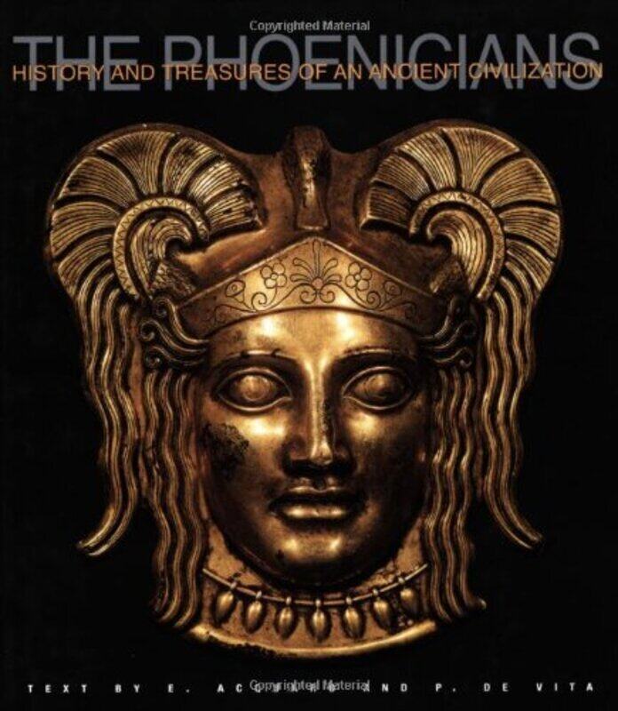 

The Phoenicians, Hardcover Book, By: Enrico Acquaro