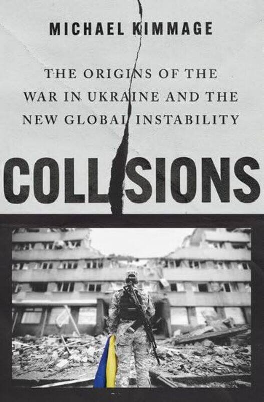 

Collisions By Kimmage Michael - Hardcover