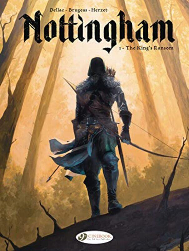 

Nottingham Vol 1 The Kings Ransom by Vincent BrugeasEmmanuel HerzetBenoit Dellac-Paperback