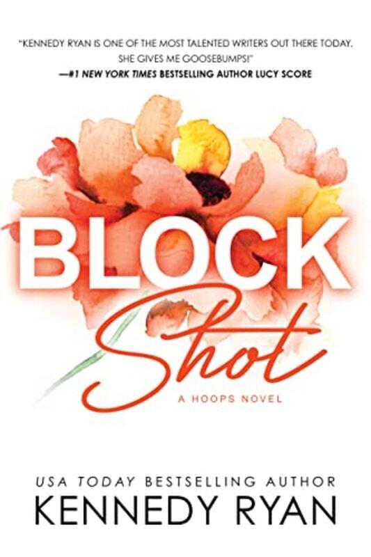 

Block Shot by Kennedy Ryan-Paperback