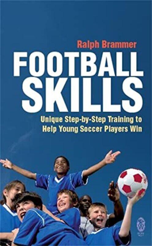 

Football Skills by Ralph Brammer-Paperback