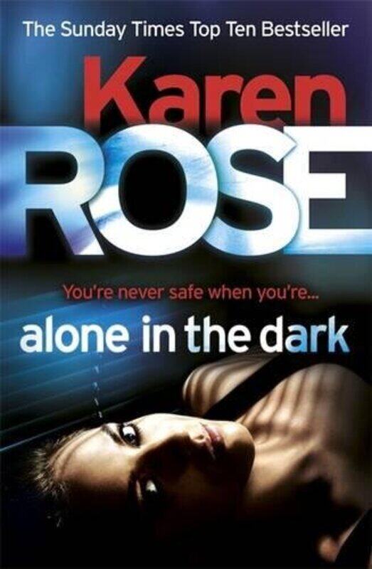 

Alone in the Dark (The Cincinnati Series Book 2), Paperback Book, By: Karen Rose