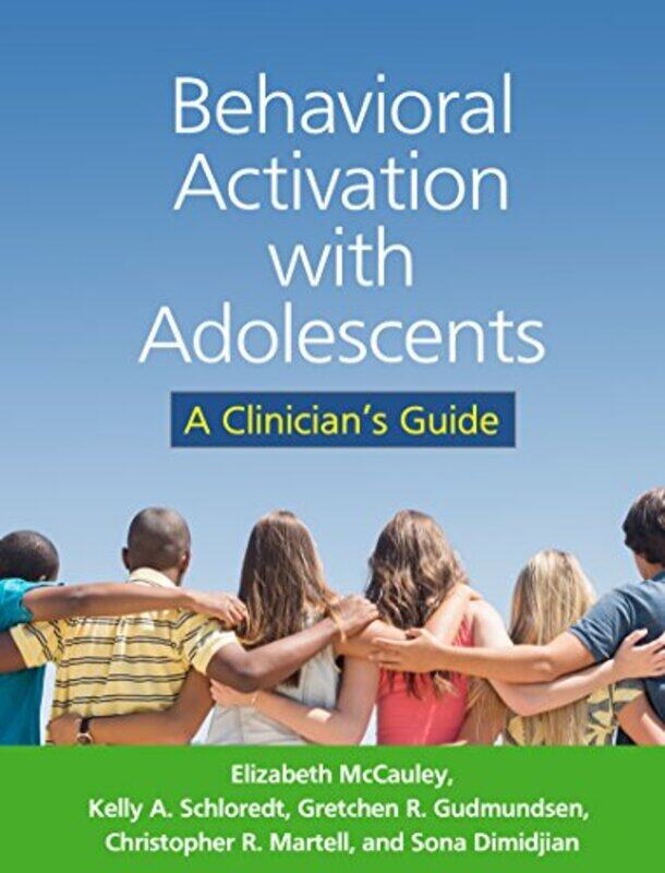 

Behavioral Activation with Adolescents by Elizabeth McCauleyKelly A SchlorEDT PerfumeGretchen R GudmundsenChristopher R MartellSona Dimidjian-Paperback